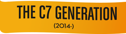 The C7 Generation 2014-