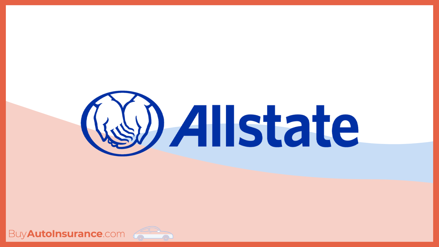 Allstate: Best Auto Insurance Companies That Don't Use LexisNexis