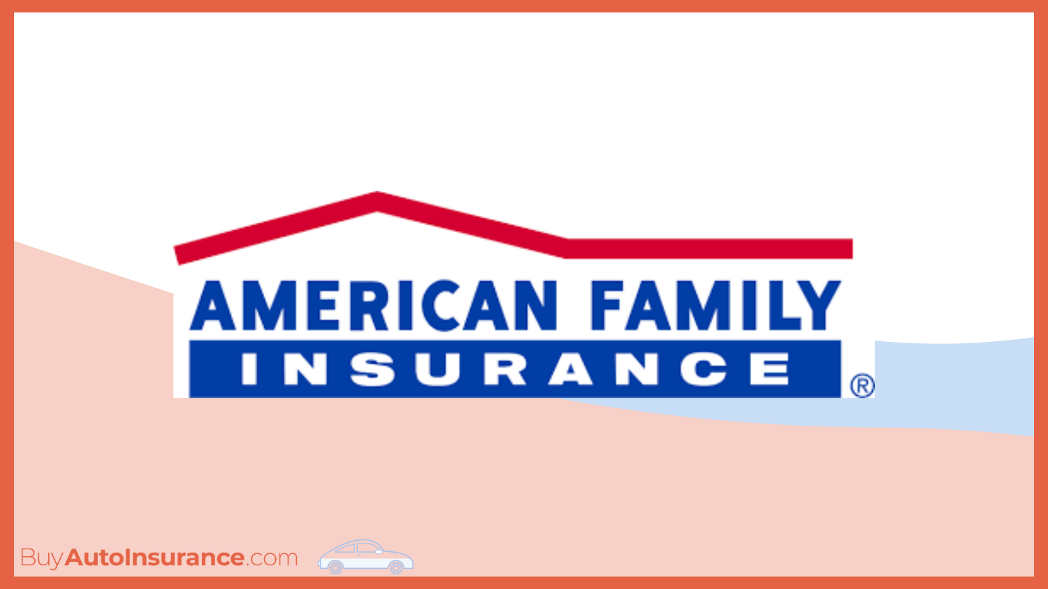 best auto insurance for postal workers: American Family
